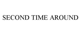 SECOND TIME AROUND trademark