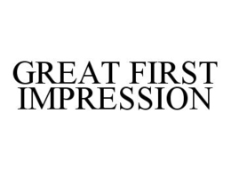 GREAT FIRST IMPRESSION trademark