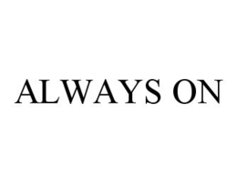 ALWAYS ON trademark