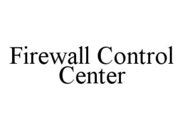 FIREWALL CONTROL CENTER trademark
