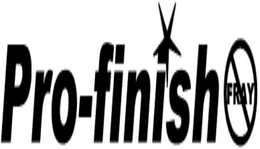 PRO-FINISH FRAY trademark