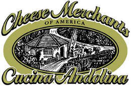 CHEESE MERCHANTS OF AMERICA CUCINA ANDOLINA trademark