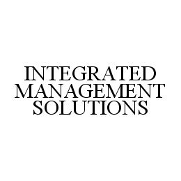 INTEGRATED MANAGEMENT SOLUTIONS trademark