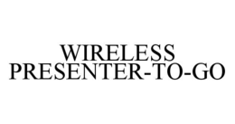 WIRELESS PRESENTER-TO-GO trademark