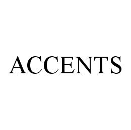 ACCENTS trademark