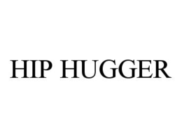 HIP HUGGER trademark