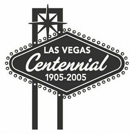 LAS VEGAS CENTENNIAL 1905-2005 trademark
