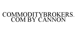COMMODITYBROKERS.COM BY CANNON trademark