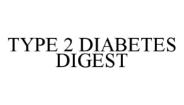 TYPE 2 DIABETES DIGEST trademark
