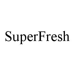 SUPERFRESH trademark