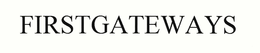 FIRSTGATEWAYS trademark