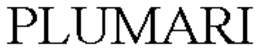 PLUMARI trademark