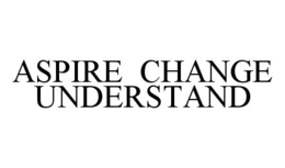 ASPIRE CHANGE UNDERSTAND trademark