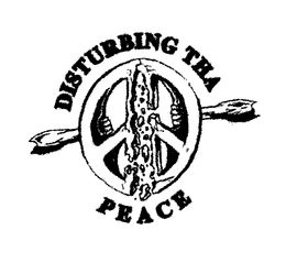 DISTURBING THA PEACE trademark