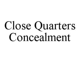 CLOSE QUARTERS CONCEALMENT trademark
