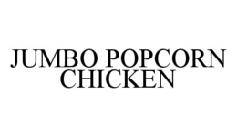 JUMBO POPCORN CHICKEN trademark
