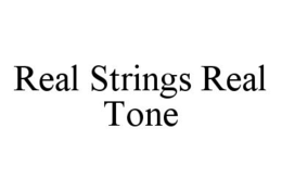 REAL STRINGS REAL TONE trademark