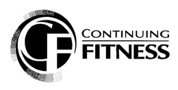 CF CONTINUING FITNESS trademark