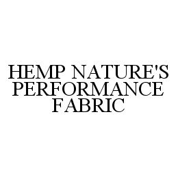 HEMP NATURE'S PERFORMANCE FABRIC trademark