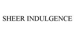 SHEER INDULGENCE trademark