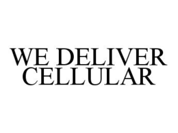 WE DELIVER CELLULAR trademark