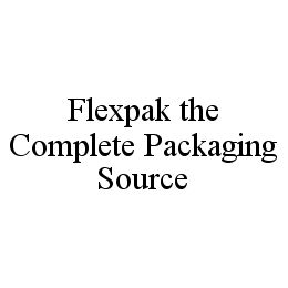 FLEXPAK THE COMPLETE PACKAGING SOURCE trademark