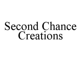 SECOND CHANCE CREATIONS trademark