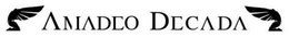 AMADEO DECADA trademark