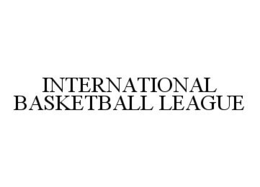 INTERNATIONAL BASKETBALL LEAGUE trademark