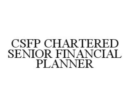CSFP CHARTERED SENIOR FINANCIAL PLANNER trademark