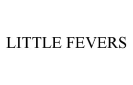 LITTLE FEVERS trademark