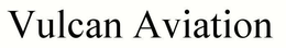 VULCAN AVIATION trademark