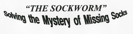"THE SOCKWORM" SOLVING THE MYSTERY OF MISSING SOCKS trademark