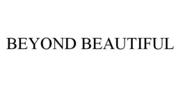 BEYOND BEAUTIFUL trademark