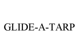 GLIDE-A-TARP trademark