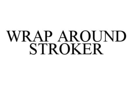 WRAP AROUND STROKER trademark