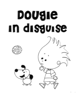 DOUGIE IN DISGUISE trademark