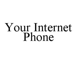 YOUR INTERNET PHONE trademark