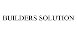 BUILDERS SOLUTION trademark