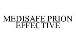 MEDISAFE PRION EFFECTIVE trademark