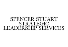 SPENCER STUART STRATEGIC LEADERSHIP SERVICES trademark