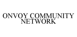 ONVOY COMMUNITY NETWORK trademark