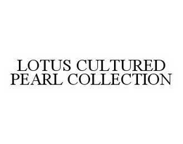 LOTUS CULTURED PEARL COLLECTION trademark