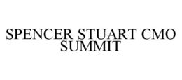 SPENCER STUART CMO SUMMIT trademark