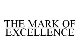 THE MARK OF EXCELLENCE trademark