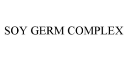 SOY GERM COMPLEX trademark