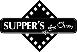SUPPER'S IN THE OVEN trademark
