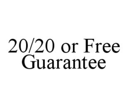 20/20 OR FREE GUARANTEE trademark