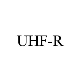 UHF-R trademark