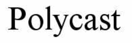 POLYCAST trademark